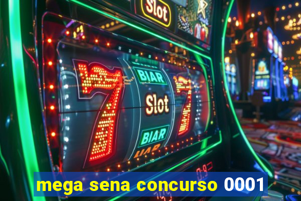 mega sena concurso 0001